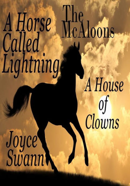 The McAloons: A Horse Called Lightning, A House of Clowns