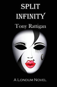 Title: Split Infinity, Author: Tony Rattigan