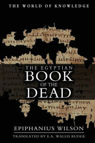 Title: The Egyptian Book Of The Dead, Author: E a Wallis Budge