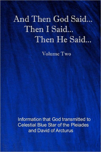 And Then God Said... Then I Said... Then He Said...