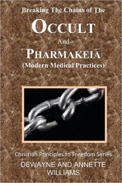 Breaking The Chains of Occult and Pharmakeia