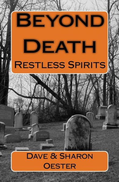 Beyond Death: Restless Spirits