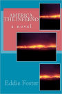 America, the Inferno: a novel