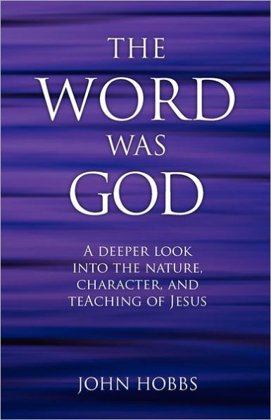 The Word Was God