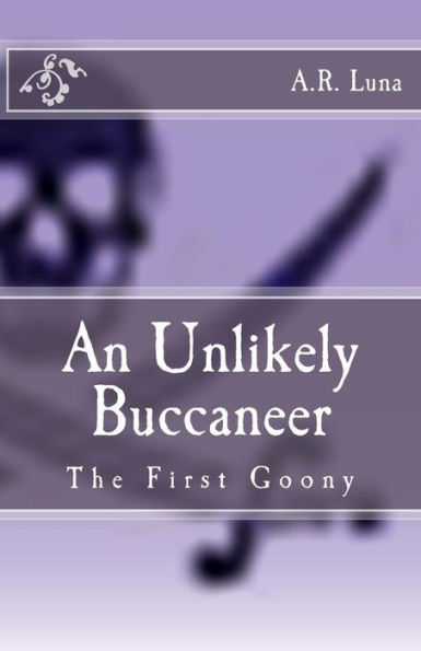 An Unlikely Buccaneer: The First Goony