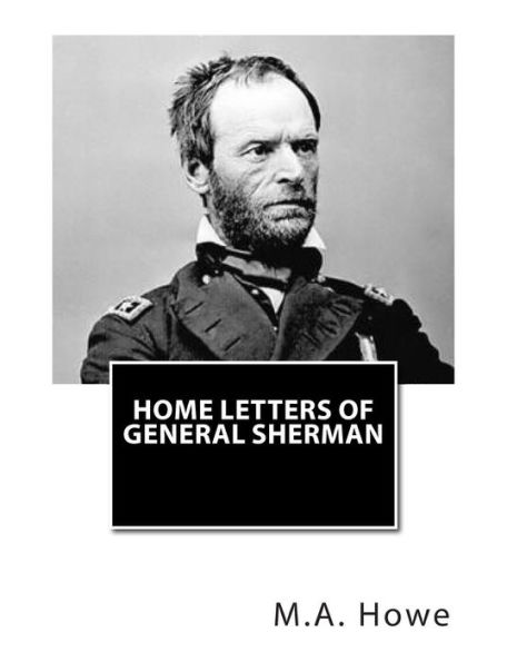 Home Letters of General Sherman