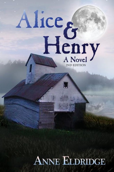Alice & Henry: A Novel