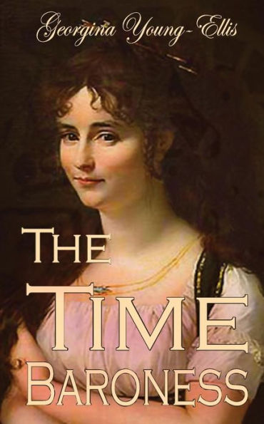 The Time Baroness: Book One of the Time Mistress Series