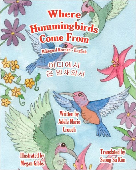 Where Hummingbirds Come From Bilingual Korean English