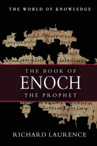 Title: The Book of Enoch, The Prophet, Author: Richard Laurence