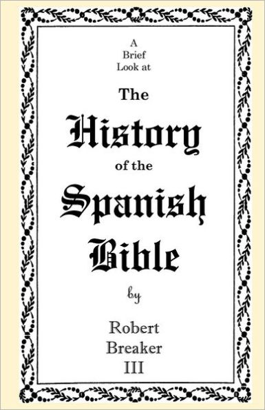 A Brief Look at the History of the Spanish Bible