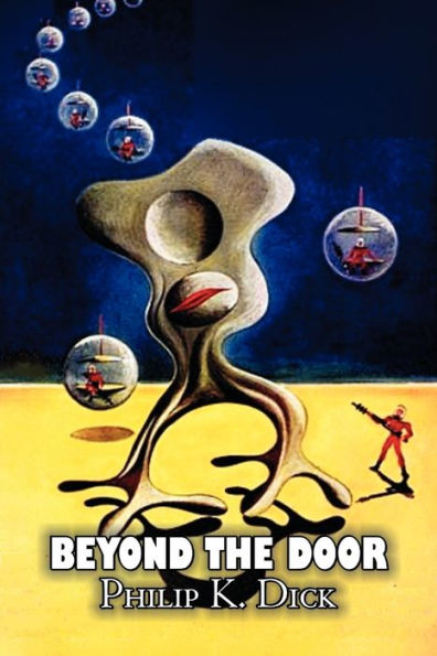 Beyond the Door by Philip K. Dick, Science Fiction, Fantasy