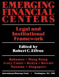 Title: Emerging Financial Centers Legal and institutional Framework, Author: International Monetary Fund