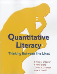 Title: Quantitative Literacy: Thinking Between the Lines, Author: Bruce C. Crauder