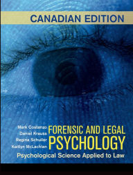 Title: Forensic and Legal Psychology (Canadian Edition), Author: Mark Costanzo