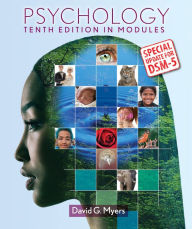 Title: Psychology in Modules with Updates on DSM-5 / Edition 10, Author: David G. Myers