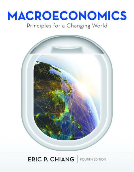 Macroeconomics: Principles for a Changing World / Edition 4