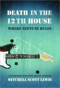 Title: Death in the 12th House: Where Neptune Rules, Author: Mitchell Scott Lewis