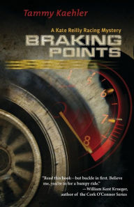 Title: Braking Points (Kate Reilly Series #2), Author: Tammy Kaehler