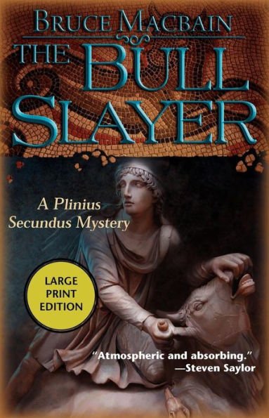 The Bull Slayer (Plinius Secundus Series #2)