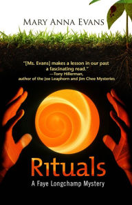 Title: Rituals (Faye Longchamp Series #8), Author: Mary Anna Evans