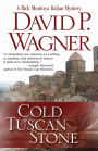 Cold Tuscan Stone: A Rick Montoya Italian Mystery