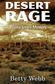 Title: Desert Rage, Author: Betty Webb