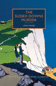 Title: The Sussex Downs Murder, Author: John Bude