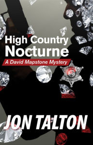 Title: High Country Nocturne (David Mapstone Series #7), Author: Jon Talton