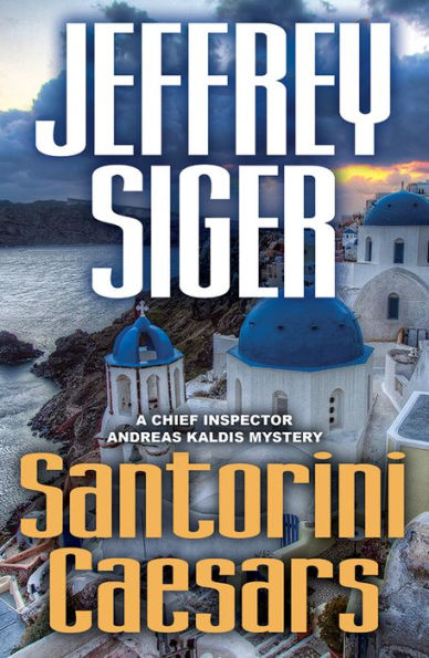 Santorini Caesars (Chief Inspector Andreas Kaldis Series #8)