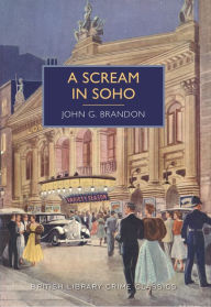 Title: A Scream in Soho, Author: John G. Brandon