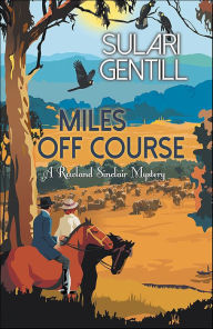 Free ebooks to download pdf Miles Off Course by Sulari Gentill 
