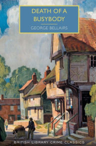 Title: Death of a Busybody, Author: George Bellairs