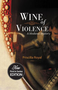 Title: Wine of Violence, Author: Priscilla Royal