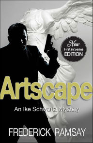 Title: Artscape (Ike Schwartz Series #1), Author: Frederick Ramsay