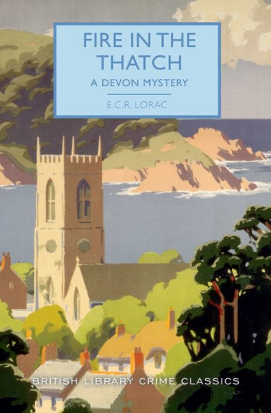 Fire the Thatch: A Devon Mystery