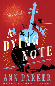 Title: A Dying Note, Author: Ann Parker