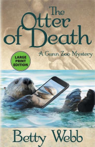 Title: The Otter of Death, Author: Betty Webb