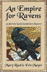 Title: An Empire for Ravens, Author: Mary Reed