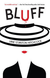 Title: Bluff, Author: Jane Stanton Hitchcock