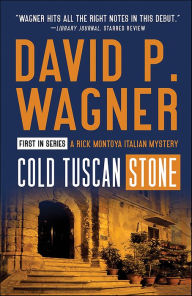 Title: Cold Tuscan Stone, Author: David P. Wagner