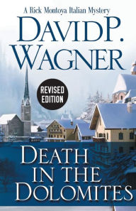 Title: Death in the Dolomites, Author: David Wagner