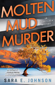 Title: Molten Mud Murder, Author: Sara E. Johnson