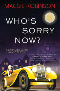 Title: Who's Sorry Now?, Author: Maggie Robinson