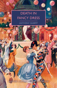 Title: Death in Fancy Dress, Author: Anthony Gilbert