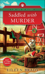 Title: Saddled with Murder, Author: Eileen Brady