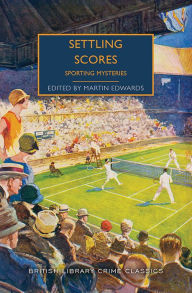 Book downloads for android tablet Settling Scores: Sporting Mysteries by Martin Edwards