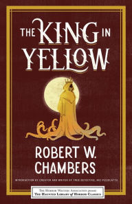 Title: The King in Yellow (Haunted Library of Horror Classics), Author: Robert Chambers