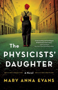 Title: The Physicists' Daughter: A Novel, Author: Mary Anna Evans