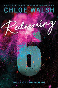 Online audiobook download Redeeming 6 by Chloe Walsh 9781464216022 (English literature) PDF CHM